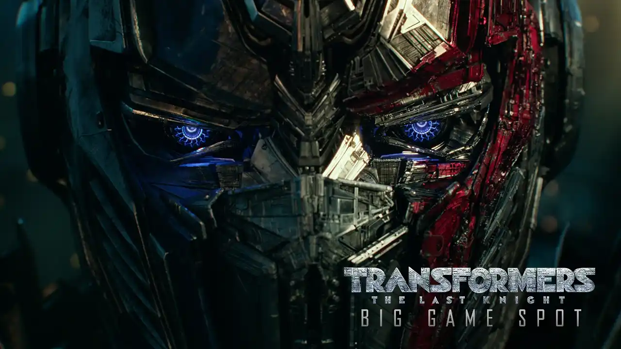 Transformers: The Last Knight (2017) - Big Game Spot - Paramount Pictures