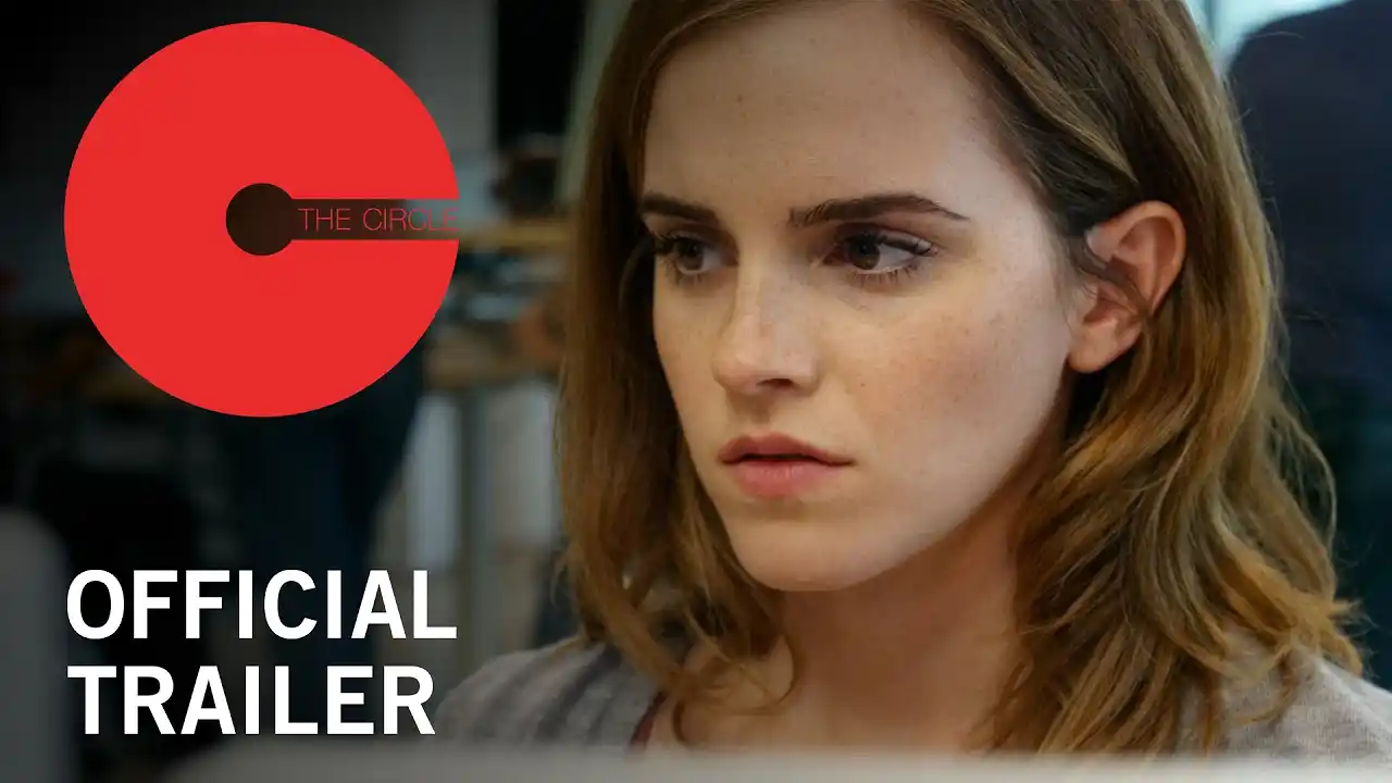 The Circle | Official Trailer | Own it Now on Digital HD, Blu-ray™ & DVD