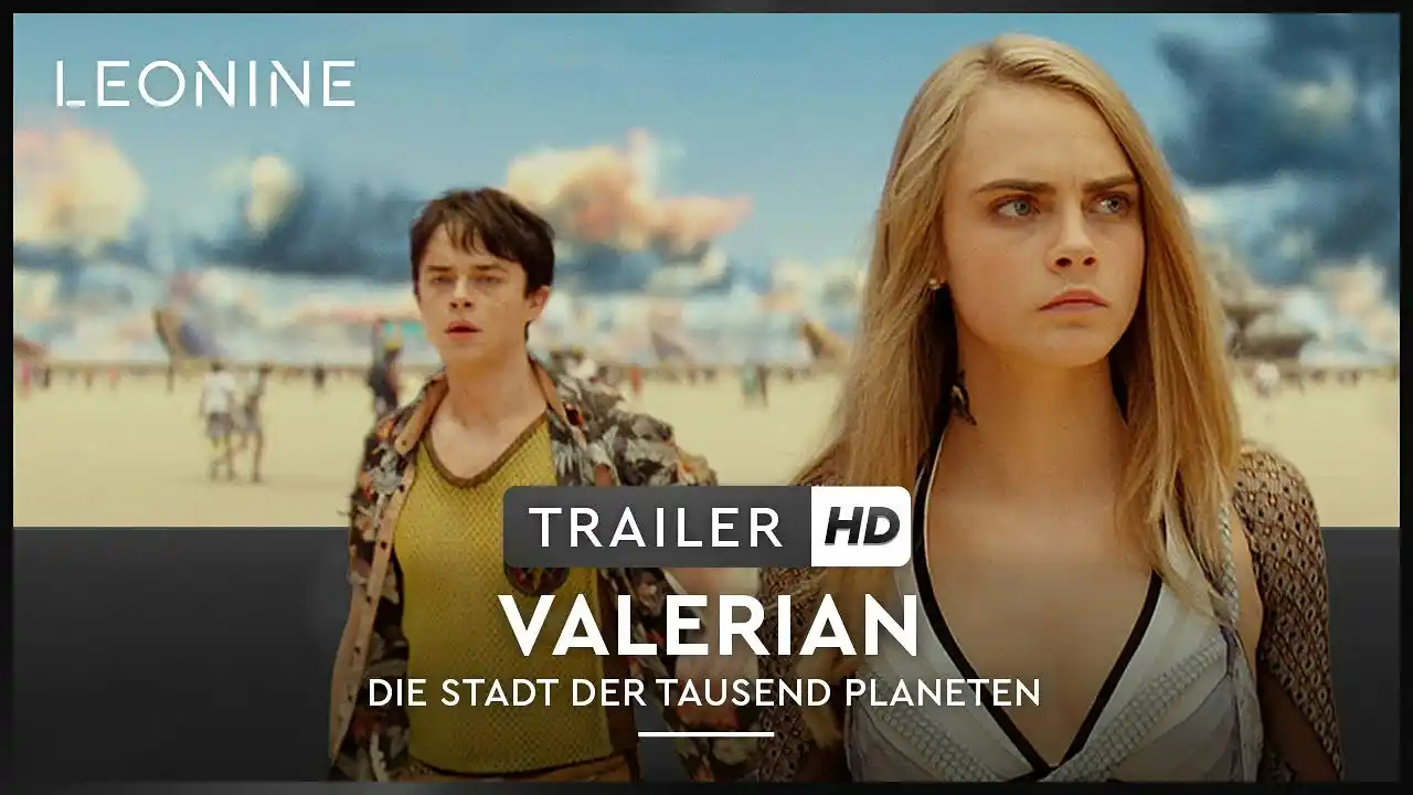 Valerian - Die Stadt der tausend Planeten - Trailer (deutsch/german; FSK 6)