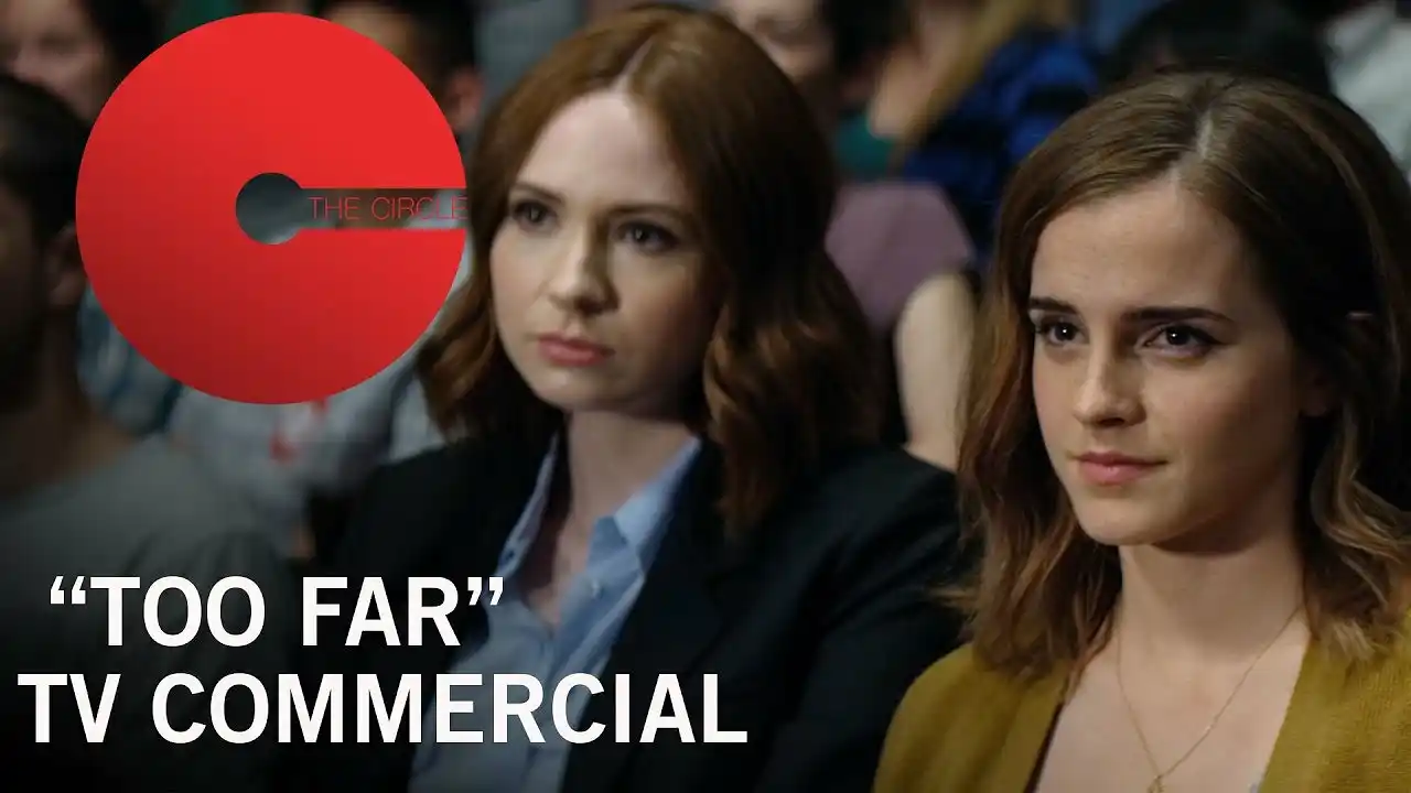 The Circle | "Too Far" TV Commercial | In Theaters Tomorrow