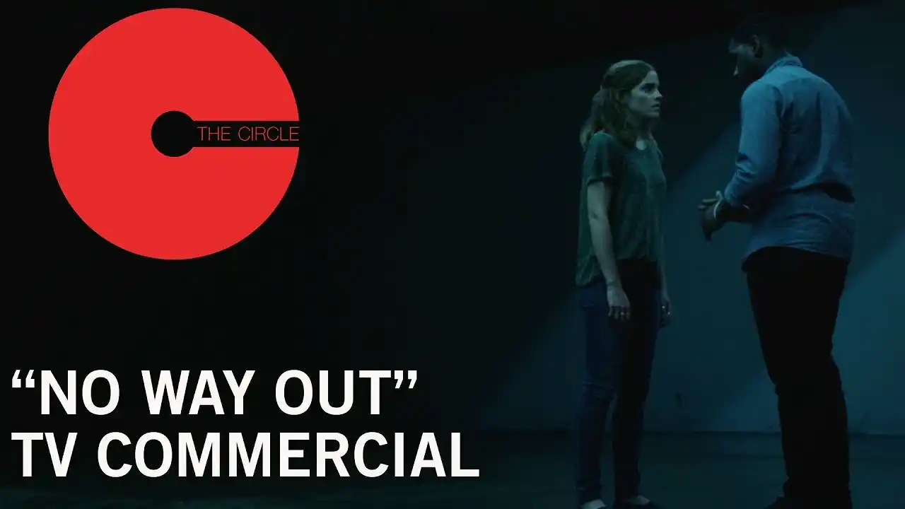 The Circle | "No Way Out" TV Commercial | Own it Now on Digital HD, Blu-ray & DVD