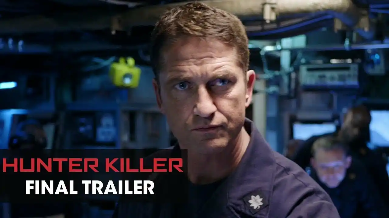 Hunter Killer (2018 Movie) Final Trailer – Gerard Butler, Gary Oldman, Common