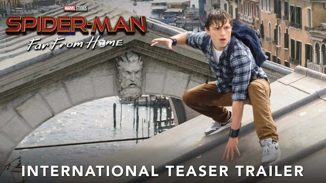 SPIDER-MAN: FAR FROM HOME – International Teaser Trailer