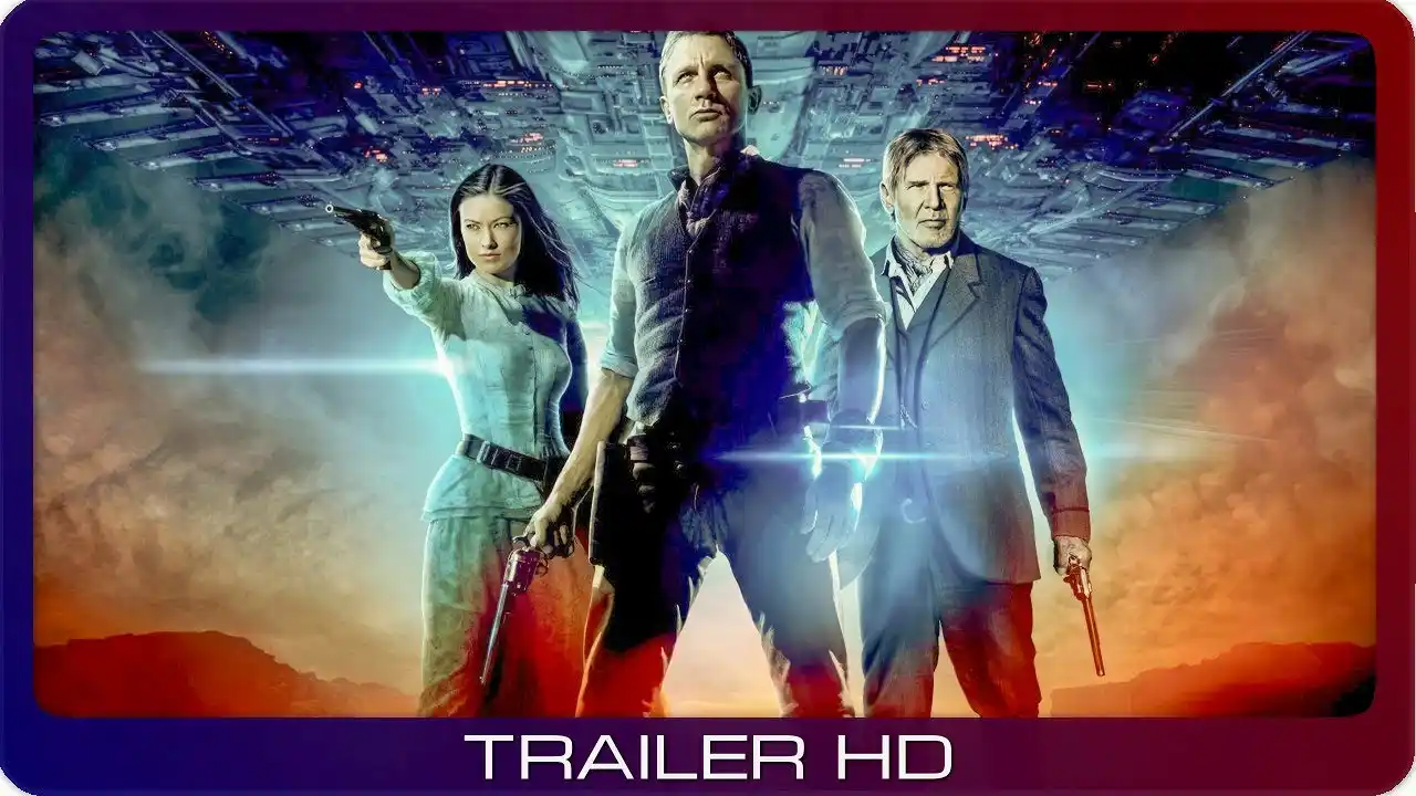 Cowboys & Aliens ≣ 2011 ≣ Trailer ≣ German | Deutsch