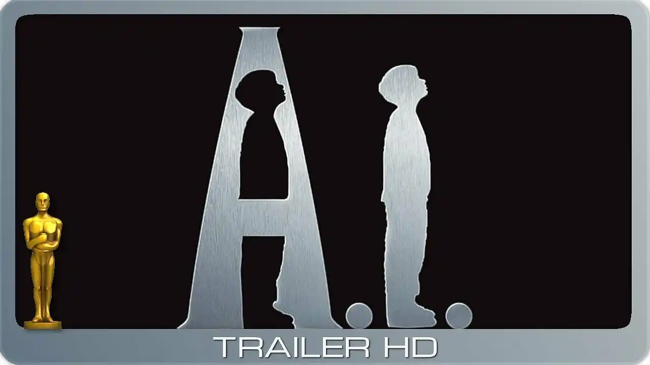 A.I. - Künstliche Intelligenz ≣ 2001 ≣ Trailer #1 ≣ Remastered