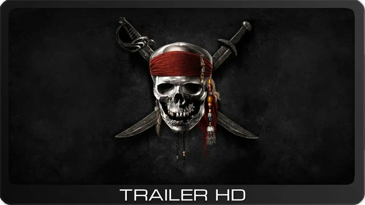 Pirates of the Caribbean: Fremde Gezeiten ≣ 2011 ≣ Trailer