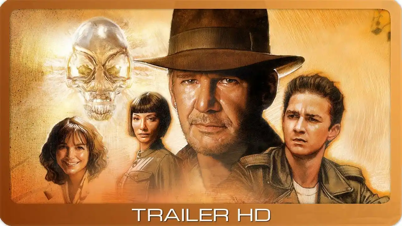Indiana Jones und das Königreich des Kristallschädels ≣ 2008 ≣ Trailer