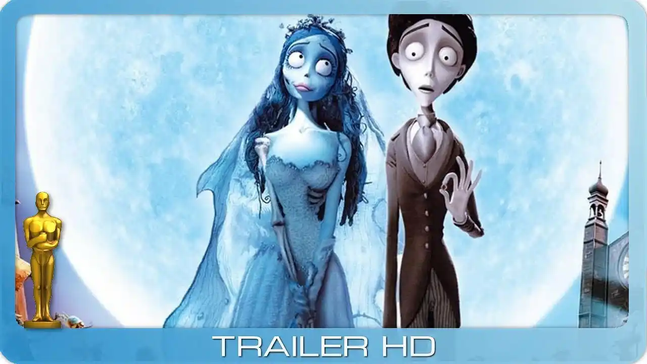 Corpse Bride - Hochzeit mit einer Leiche ≣ 2005 ≣ Trailer