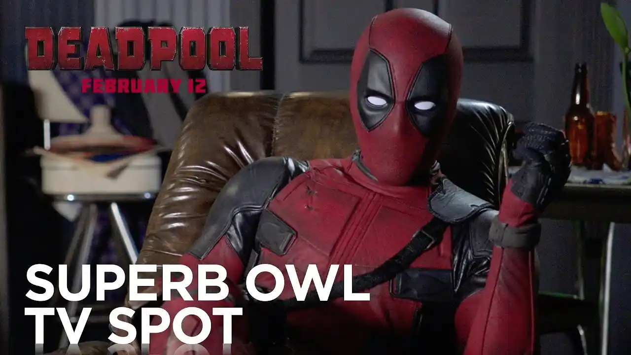 Deadpool | Superb Owl TV Spot | 20th Century FOX