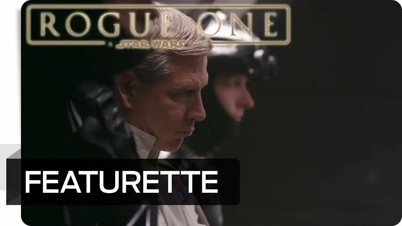 Making of Rogue One: A Star Wars Story - Charakter Orson Krennic | Star Wars DE