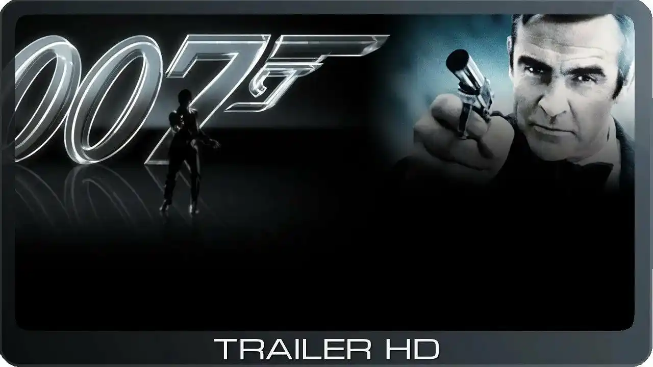 James Bond 007: Diamantenfieber ≣ 1971 ≣ Trailer