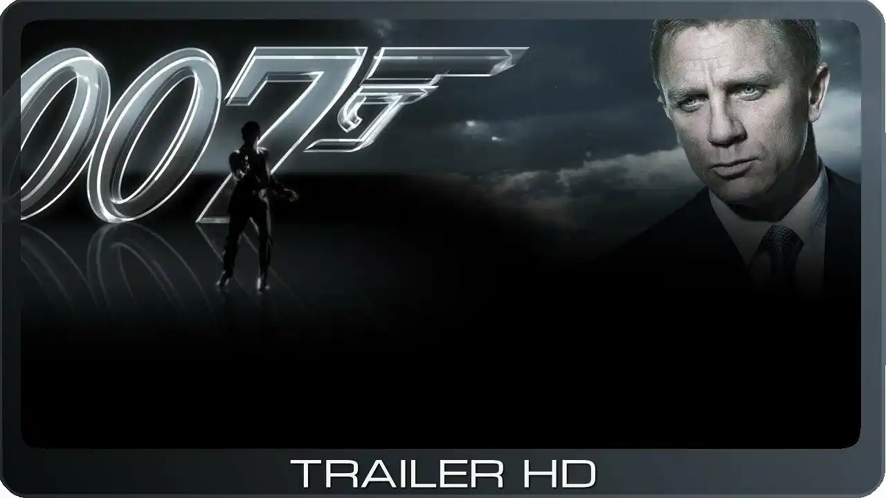 James Bond 007: Ein Quantum Trost ≣ 2008 ≣ Trailer #2