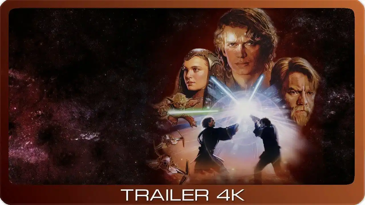 Star Wars: Episode III - Die Rache der Sith ≣ 2005 ≣ Trailer