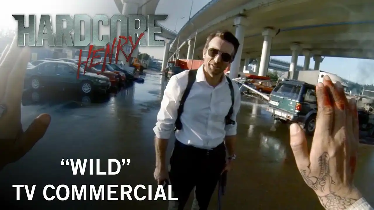 Hardcore Henry | "Wild" TV Commercial | Own It Now on Digital HD, Blu-ray & DVD