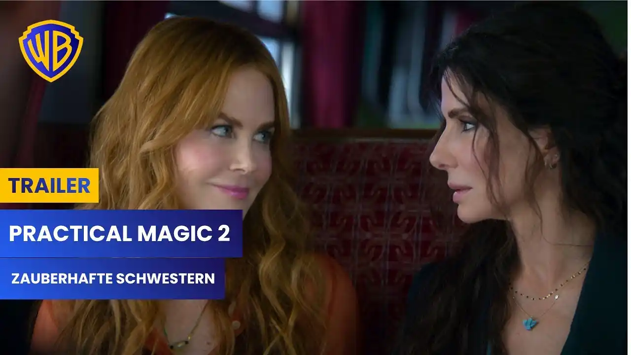 PRACTICAL MAGIC 2 – ZAUBERHAFTE SCHWESTERN – Teaser Trailer Deutsch German (2026)