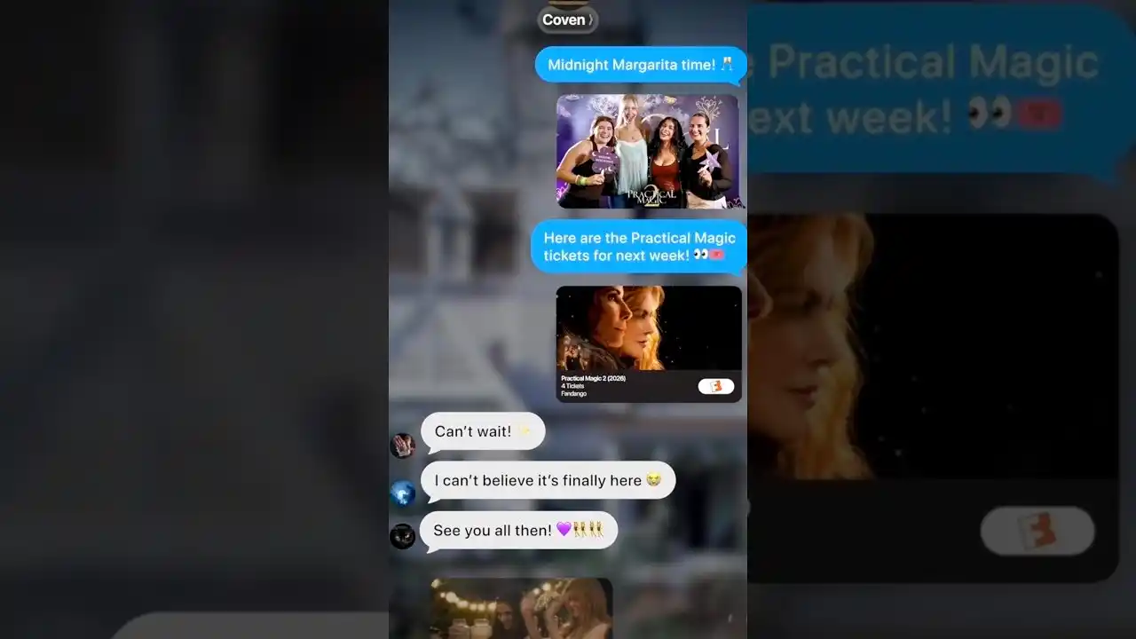Text the group chat to remind them to get tickets for #PracticalMagic2!