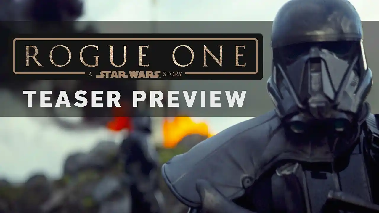 ROGUE ONE: A STAR WARS STORY Teaser Preview