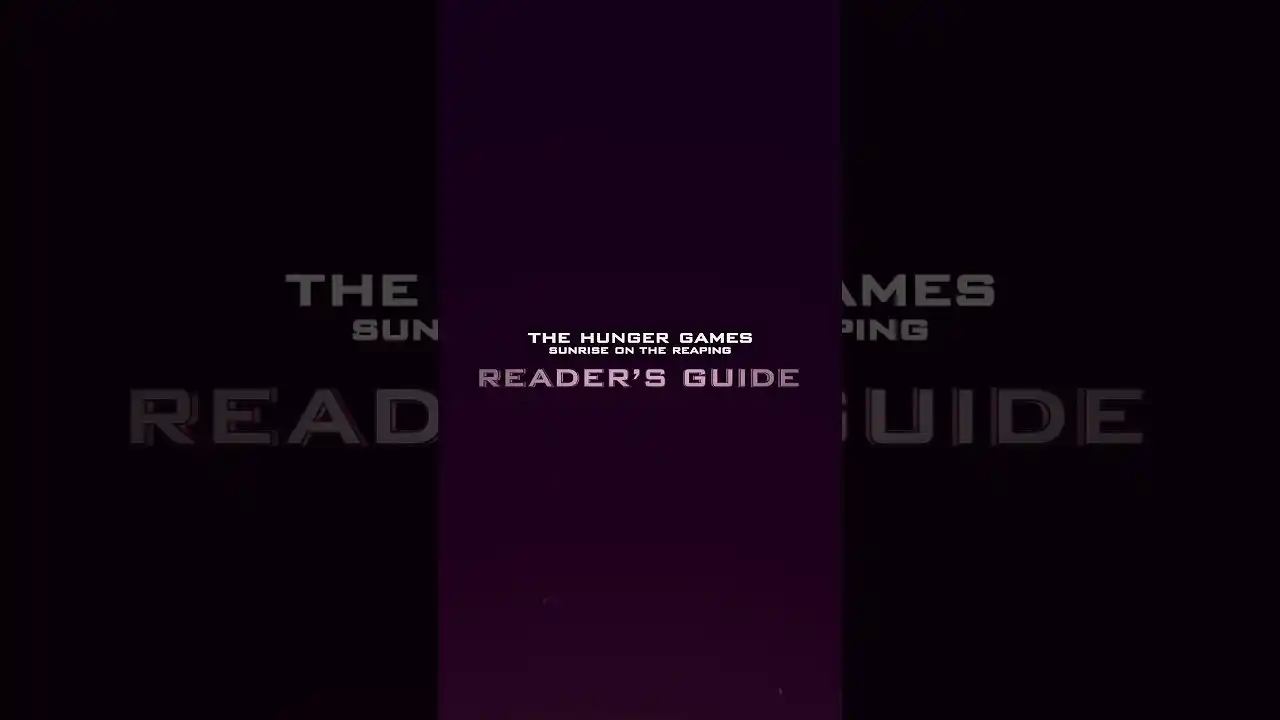 Explore #TheHungerGames Sunrise on the Reaping Reader’s Guide hungergames.movie/readersguide