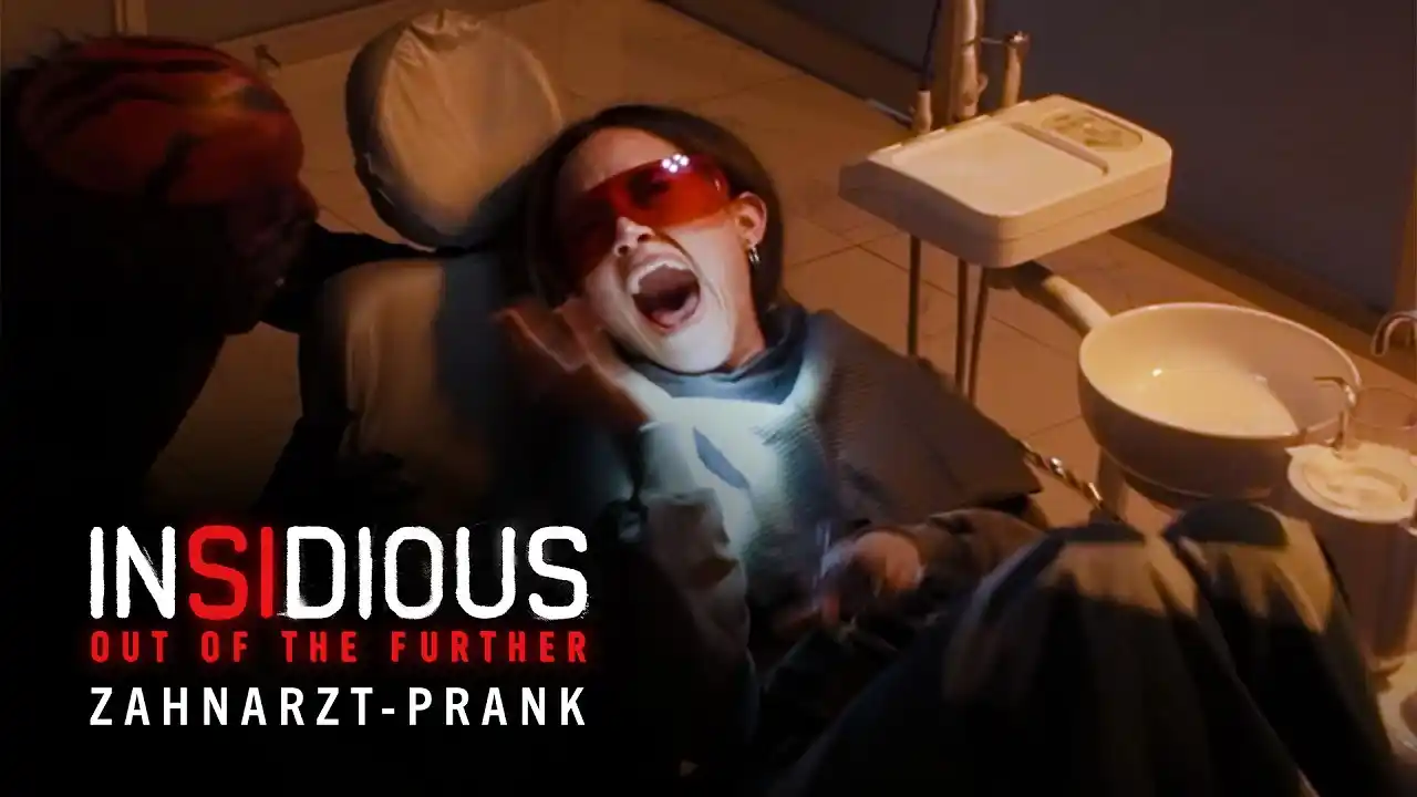 Video: Insidious: Out Of The Further – Zahnarzt-Prank (Kinostart: 20.8.2026)