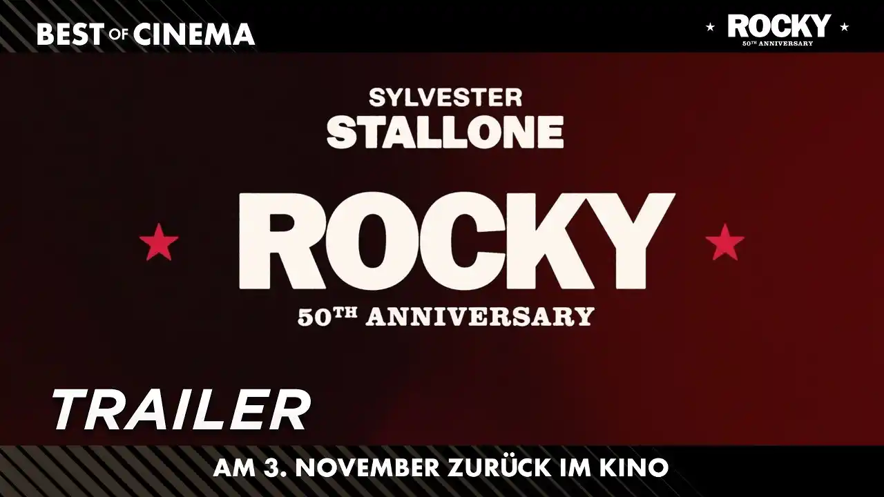Video: ROCKY | BEST OF CINEMA | Trailer (deutsch) | Am 3. November zurück im Kino!