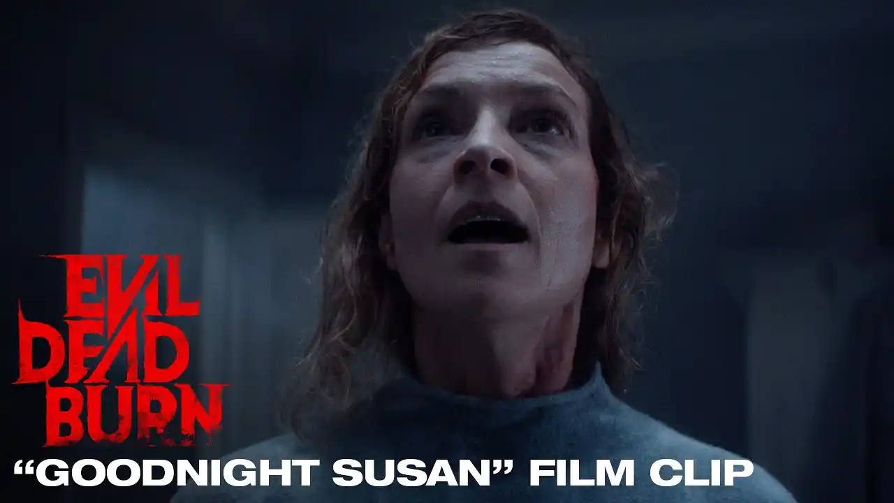 Video: Evil Dead Burn | "Goodnight Susan" Film Clip | In Theaters July 10