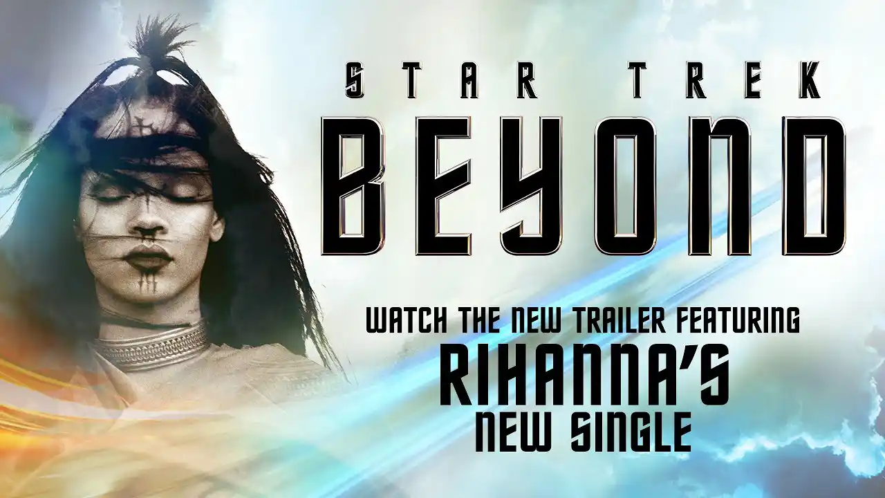 Star Trek Beyond Trailer #3 (2016) - Featuring "Sledgehammer" by Rihanna - Paramount Pictures