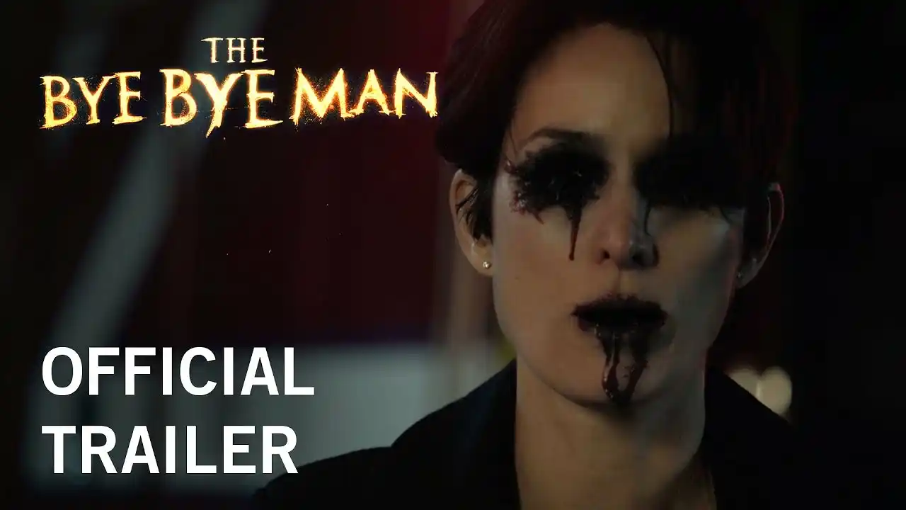 The Bye Bye Man | Official Trailer | Own It Now On Digital HD, Blu-ray™ & DVD