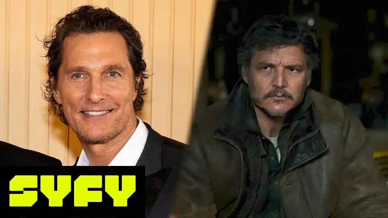 Why Matthew McConaughey Passed on Pedro Pascal's The Last of Us Role | SYFY