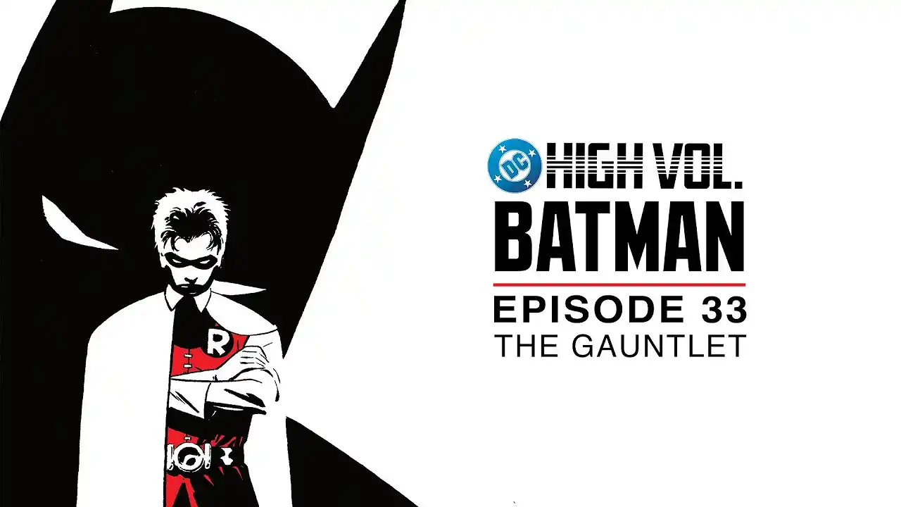 Video: DC High Volume: Batman | Episode 33 | The Gauntlet | DC