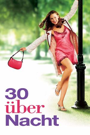 Bild zum Film: 30 über Nacht