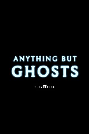 Bild zum Film: Anything but Ghosts
