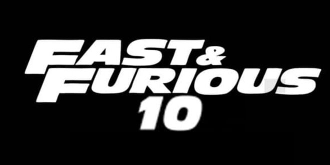 Fast & Furious 10 (2023)