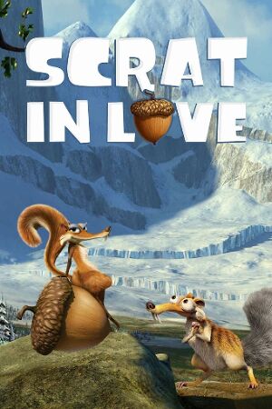 Bild zum Film: Scrat in Love