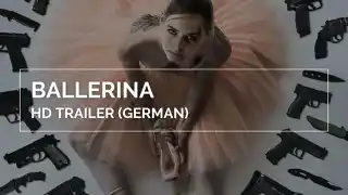 From the World of John Wick: Ballerina - BALLERINA | HD Trailer (German)