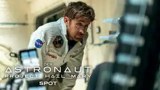 Der Astronaut – Project Hail Mary - Der Astronaut - Project Hail Mary – Spot Heroes Deutsch (Kinostart: 19.3.2026)