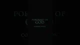Portrait of God - PORTRAIT OF GOD - Feature film coming soon.