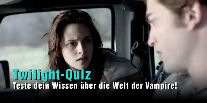 Twilight-Quiz: Teste dein Wissen über Bella, Edward und die Welt der Vampire!