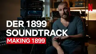 Wie der Soundtrack von 1899 entstand (OmU)