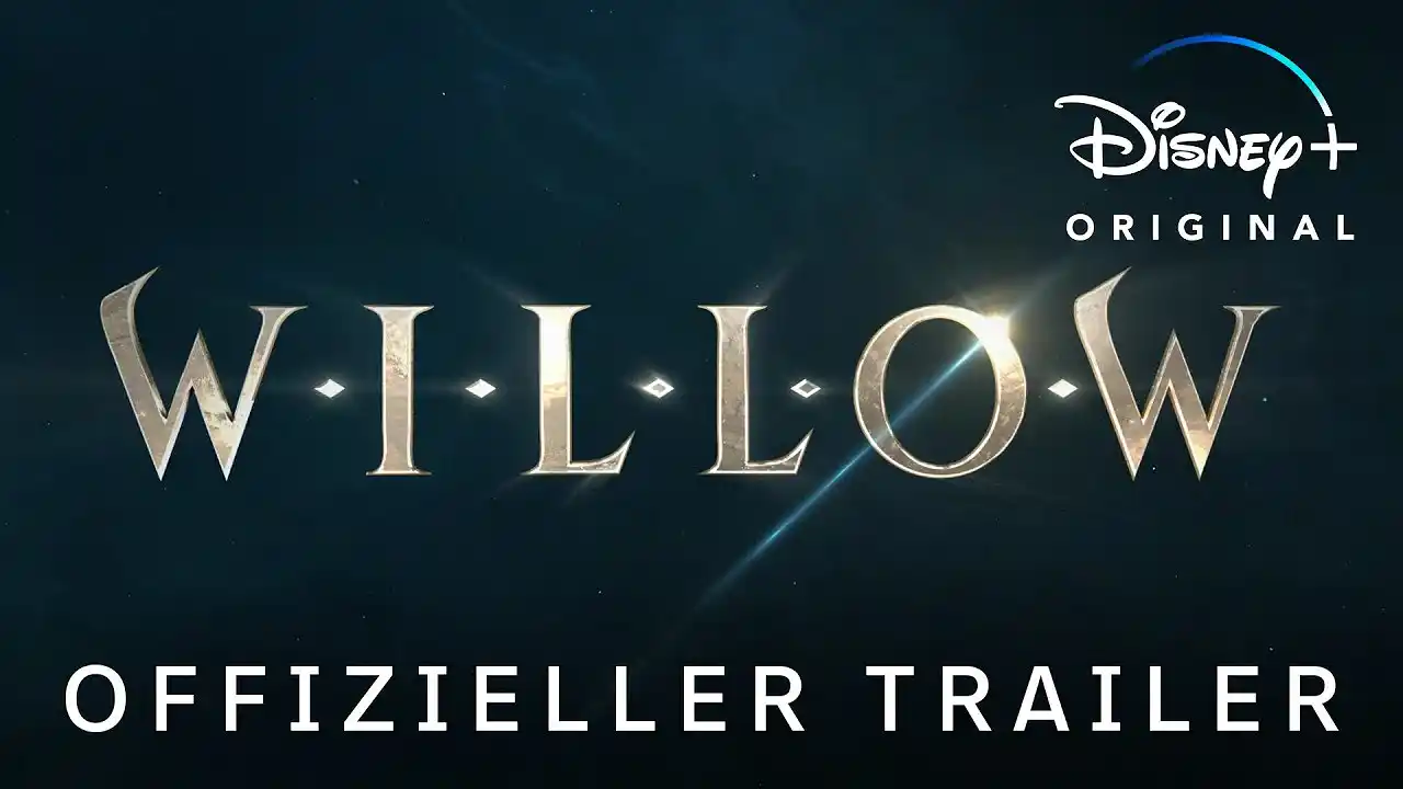 Willow &ndash; Trailer: Offizieller Trailer #2