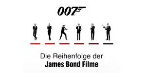 James Bond Filme: Die Reihenfolge aller 007 Filme