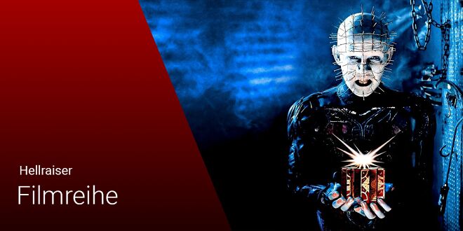 Hellraiser: Die Reihenfolge der Filmreihe Hellraiser: Die Reihenfolge der Filmreihe