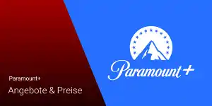 Paramount+: Angebote & Preise