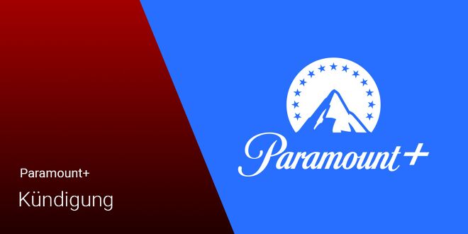 Paramount+ kündigen: So beendest du dein Streaming-Abo 