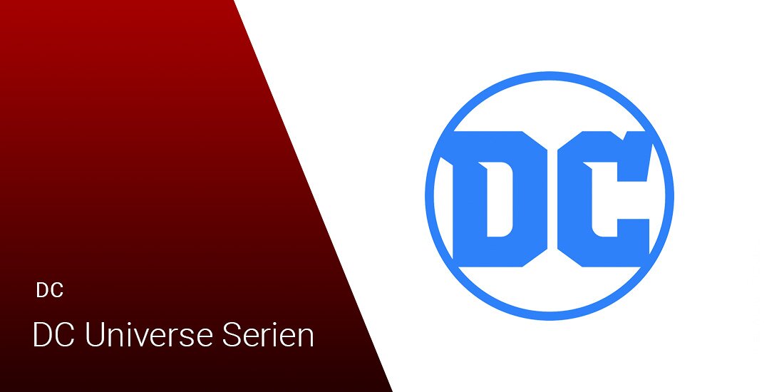 DC Universe: Die Reihenfolge der Serien DC Universe: Die Reihenfolge der Serien