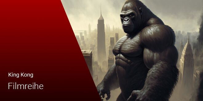 King Kong: Die Reihenfolge der Filmreihe