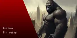 Foto zur News: King Kong: Die Reihenfolge der Filmreihe