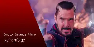 Foto zur News: Doctor Strange Filme: Auftritte und Reihenfolge im MCU